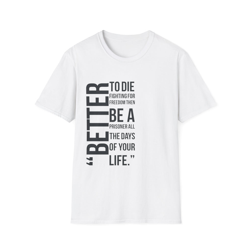 Empowering Quote T-Shirt, Inspirational Tee, Unisex Graphic Shirt, Freedom Statement Apparel, Motivational Gift, Casual Wear