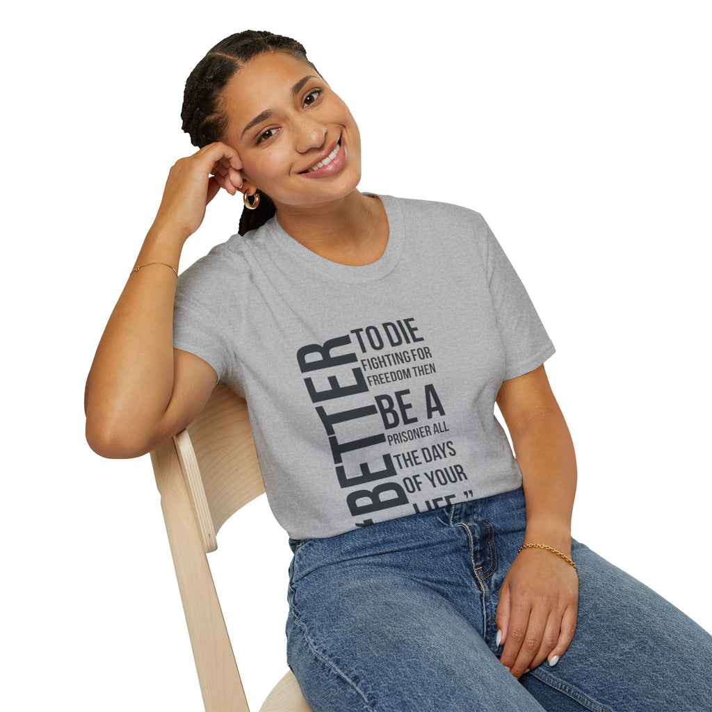 Empowering Quote T-Shirt, Inspirational Tee, Unisex Graphic Shirt, Freedom Statement Apparel, Motivational Gift, Casual Wear
