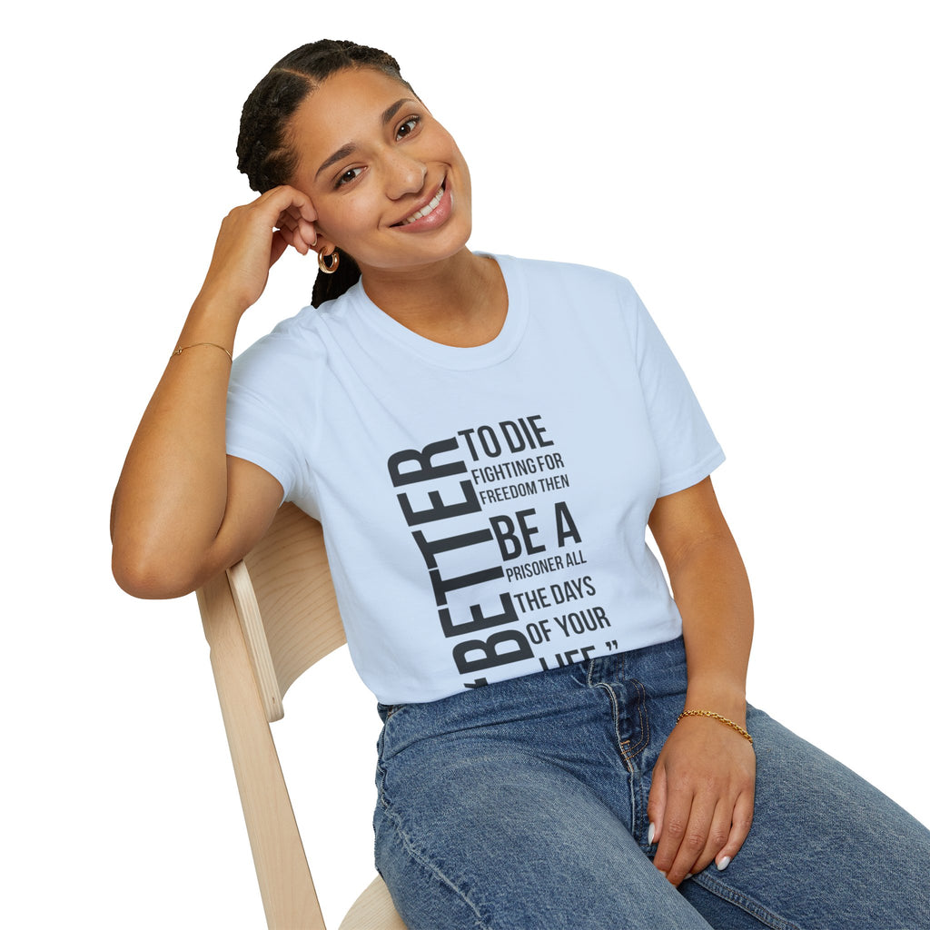 Empowering Quote T-Shirt, Inspirational Tee, Unisex Graphic Shirt, Freedom Statement Apparel, Motivational Gift, Casual Wear