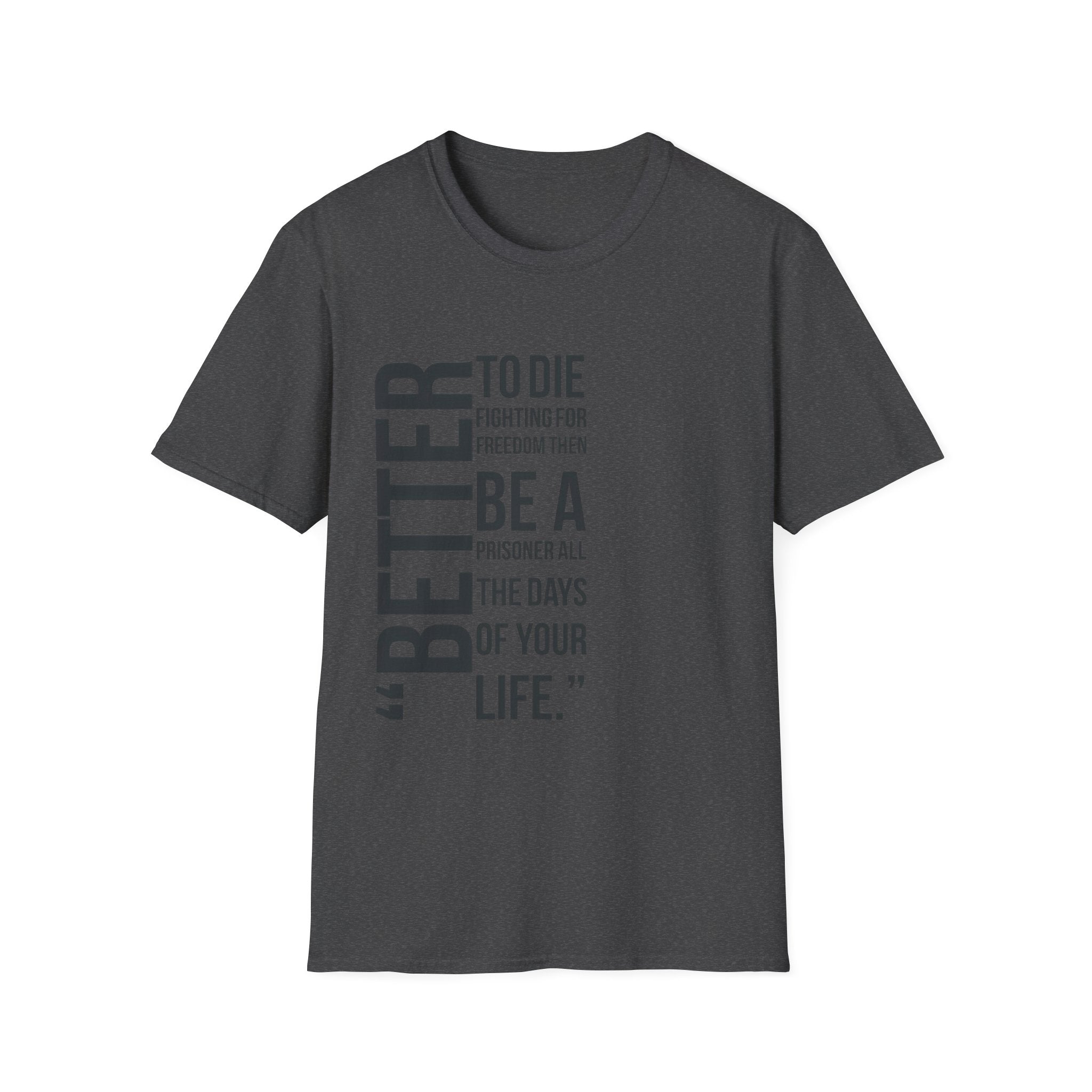 Empowering Quote T-Shirt, Inspirational Tee, Unisex Graphic Shirt, Freedom Statement Apparel, Motivational Gift, Casual Wear
