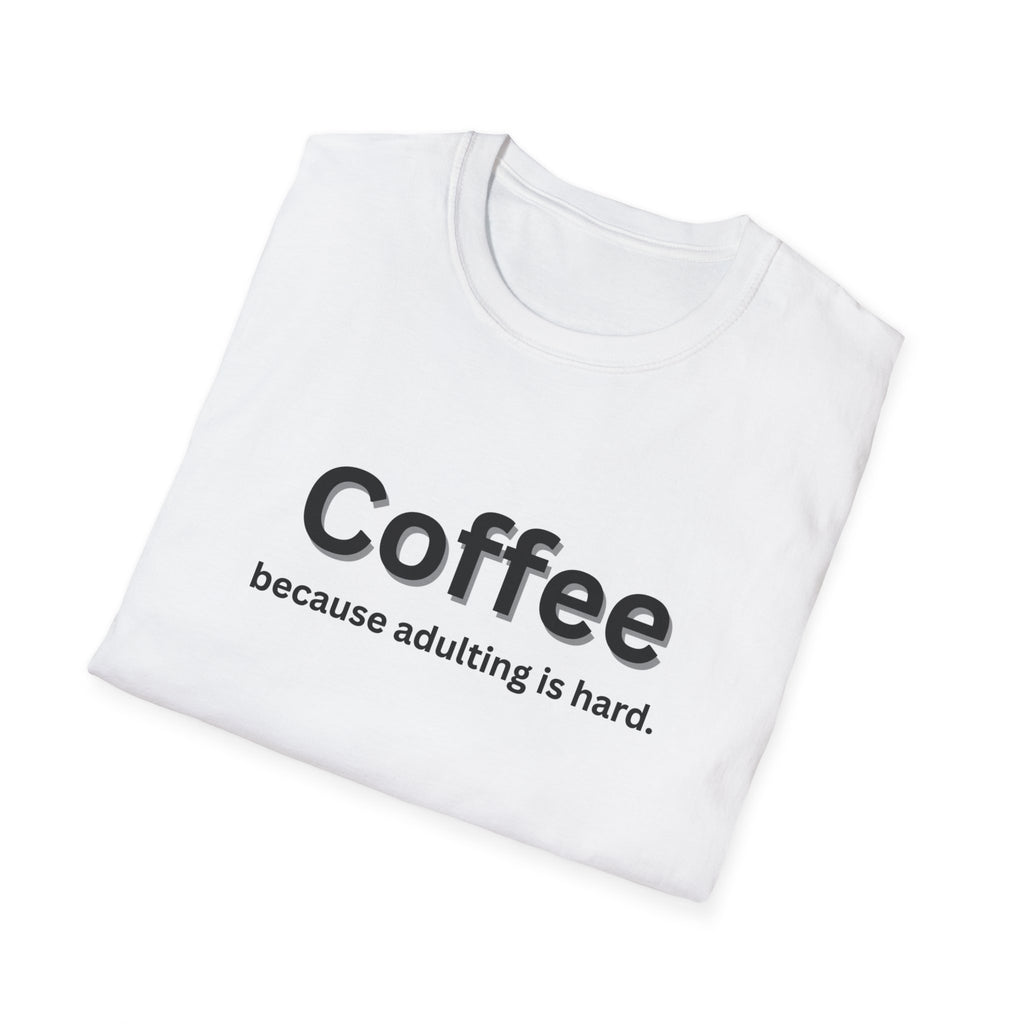 Coffee T-Shirt - Unisex Softstyle Tee, Motivational Shirt, Funny Gift for Adults, Perfect for Lazy Days, Birthday Present
